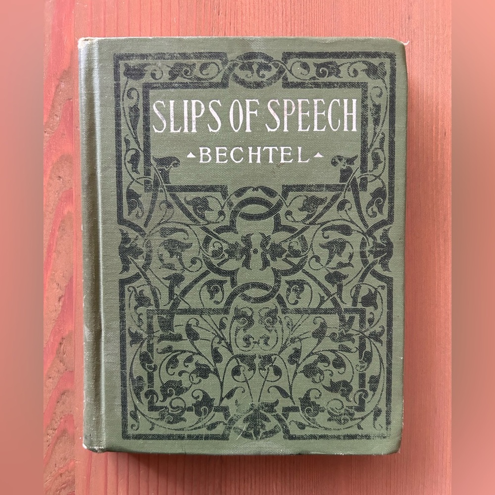 ‘Slips of Speech’ by John H. Bechtel (1913)